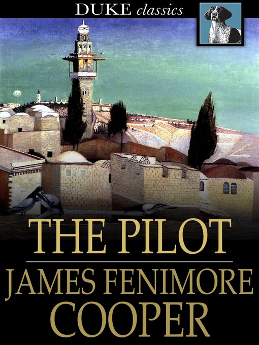 Title details for The Pilot by James Fenimore Cooper - Available